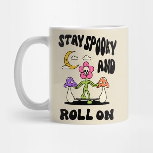Stay Spooky and Roll On Mug